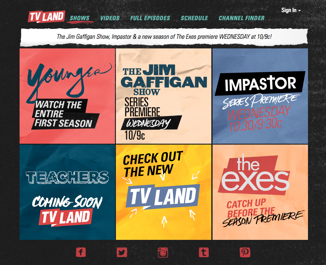 TV Land official main page for new show introductions: http://www.tvland.com/shows?xrs=sem_tvl&gclid=CJO2t_u72cYCFVFefgod_2gEvw